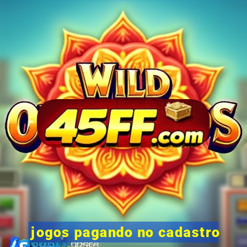 jogos pagando no cadastro